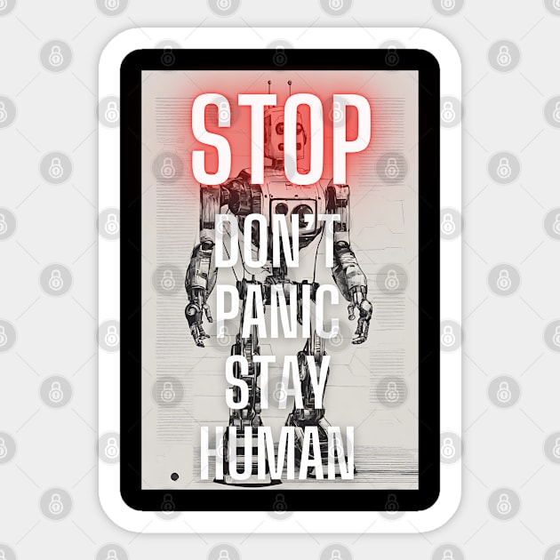 STOP Don't Panic Stay Human Sticker by baseCompass